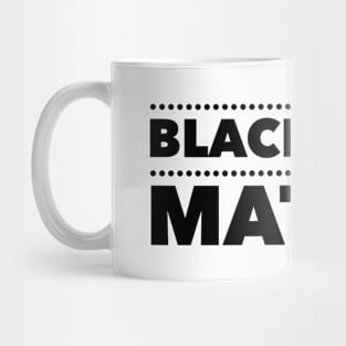 Black Lives Matter - Accented Mug